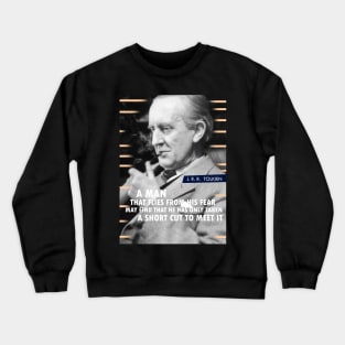 J. R. R. Tolkien Quote Crewneck Sweatshirt